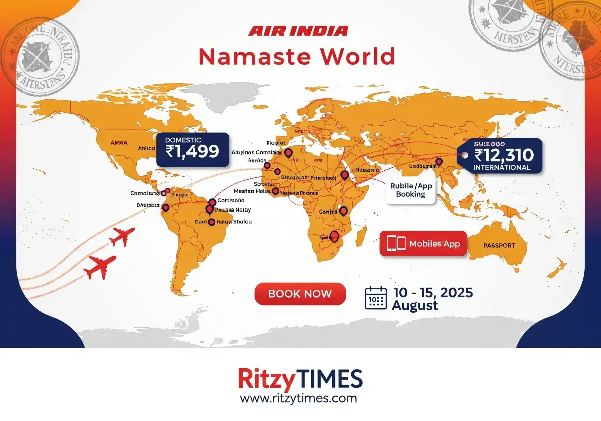 Air India's 'Namaste World' sale: massive Independence Day fares — domestic from ₹1,499, international from ₹12,310