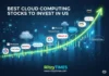 Best Cloud Computing Stocks to Invest in US